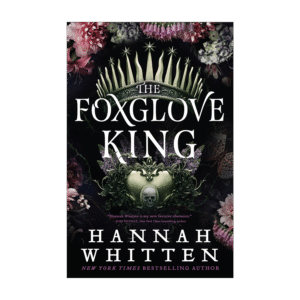 THE FOXGLOVE KING